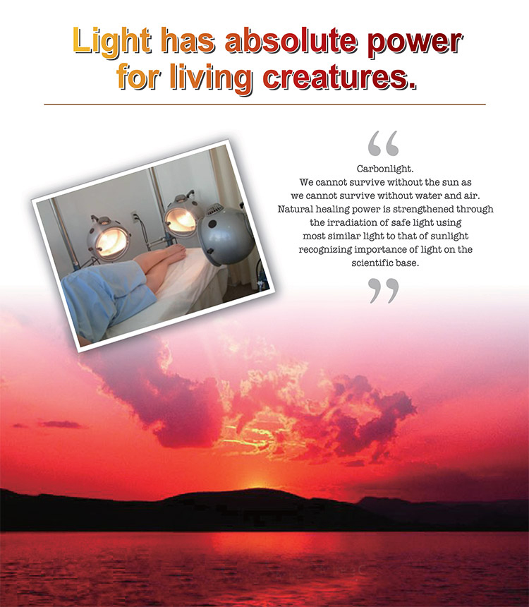 Light has absolute power for living creatures.